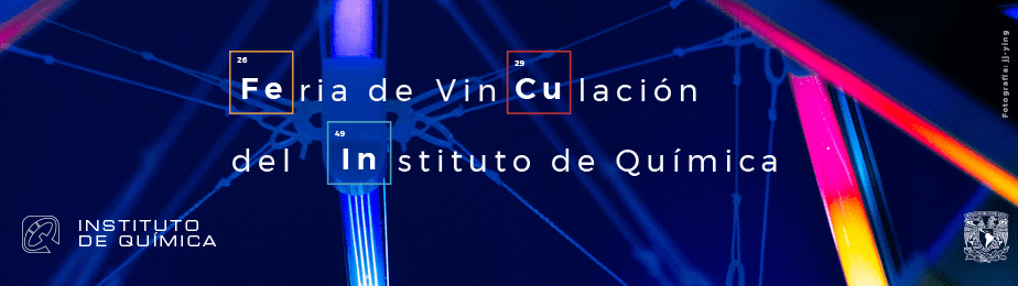 Feria de Vinculación del Instituto de Química: “Impulsando la investigación, el desarrollo y la&nbsp;innovación”